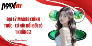 Đại lý MAX88